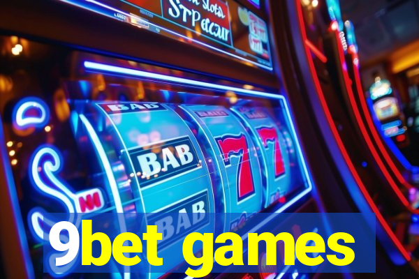 9bet games